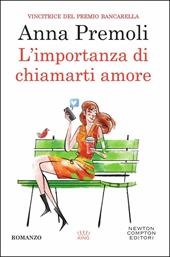 L'importanza di chiamarti amore