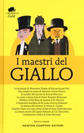 I maestri del giallo: Le inchieste di Monsieur Dupin-Uno studio in rosso-Il castello del terrore-La scala a chiocciola-Delitto a Villa Rose-L'impronta scarlatta.... Ediz. integrale