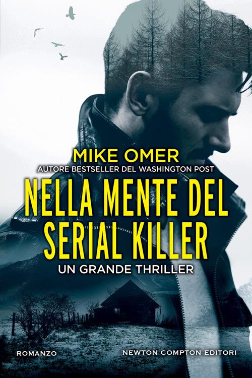 Nella Mente Del Serial Killer Mike Omer Libro Newton Compton