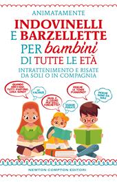 Indovinelli e barzellette per bambini di tutte le età. Intrattenimento e risate da soli o in compagnia