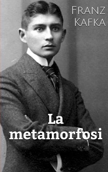 La metamorfosi - Franz Kafka - Libro StreetLib 2017 | Libraccio.it