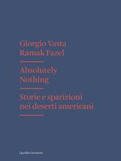 Absolutely nothing. Storie e sparizioni nei deserti americani