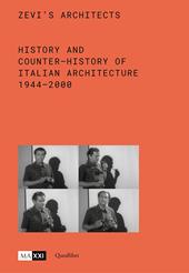 Zevi's Architects. History and Counter-History of Italian Architecture 1944-2000