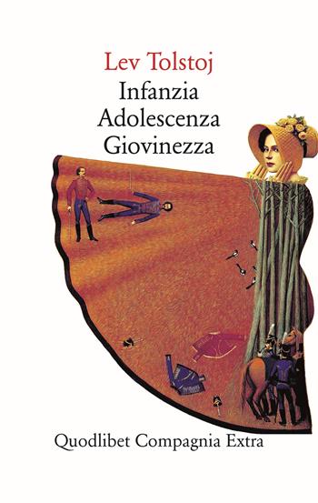 Infanzia-Adolescenza-Giovinezza - Lev Tolstoj - Libro Quodlibet 2020, Compagnia Extra | Libraccio.it
