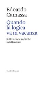 Quando la logica va in vacanza. Sulle fallacie comiche in letteratura