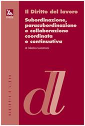 Subordinazione, parasubordinazione e collaborazione coordinata e continuativa