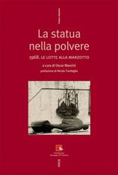 La statua nella polvere. 1968. Le lotte alla Marzotto