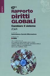 Rapporto sui diritti globali 2019. Cambiare il sistema