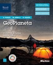 GeoPianeta. Corso di scienze per la Terra. Con e-book. Con espansione online