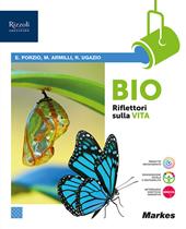 Bio riflettori sulla vita. Con e-book. Con espansione online