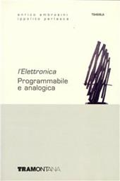 Elettronica. industriali: Elettronica programmabile e analogica.