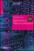 L' elettronica. Vol. 2: Elettronica e telecomunicazioni.