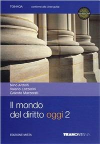 Il mondo del diritto. Con espansione online. Vol. 2 - Nino Ardolfi, Valerio Lazzerini - Libro Tramontana 2012 | Libraccio.it