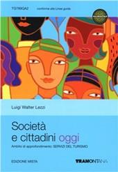 Società e cittadini oggi. Turistico. Con espansione online