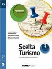 Scelta turismo. Extrakit-Openbook. Con e-book. Con espansione online. Vol. 3