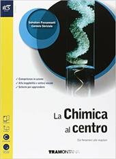 La chimica al centro. Dai fenomeni alle reazioni. Con extrakit-Openbook. Con e-book. Con espansione online