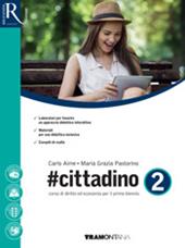#cittadino. Con e-book. Con 2 espansioni online. Vol. 2