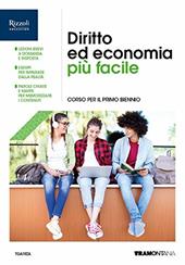 Diritto ed economia più facile. Con e-book. Con espansione online