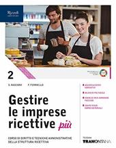 Gestire le imprese ricettive. Con Fascicolo professionalizzante. Con e-book. Con espansione online. Vol. 2