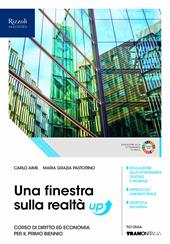 Una finestra sulla realtà. Corso di diritto ed economia. Per il primo biennio degli Ist. tecnici industriali. Con e-book. Con espansione online