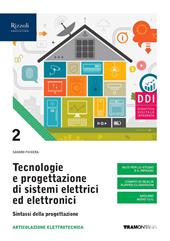 Tecnologie e progettazione di sistemi elettrici ed elettronici. Sintassi della progettazione. Con e-book. Con espansione online. Vol. 2