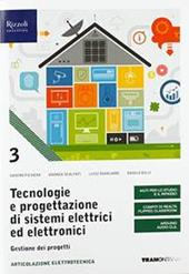 Tecnologie e progettazione di sistemi elettrici ed elettronici. Gestione dei progetti. Con e-book. Con espansione online. Vol. 3