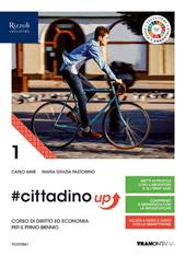 #cittadino up. Corso di diritto ed economia. Per il primo biennio delle Scuole superiori. Con e-book. Con espansione online