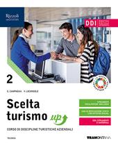 Scelta turismo up. Con e-book. Con espansione online. Vol. 2