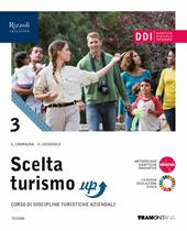Scelta turismo up. Con e-book. Con espansione online. Vol. 3