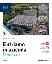 Entriamo in azienda. Il manuale. Con Quadro dei conti. Con e-book. Con espansione online. Vol. 3