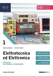 Elettrotecnica ed elettronica. Con e-book. Con espansione online. Vol. 1