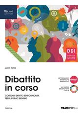 Dibattito in corso. Vol. unico. Con e-book. Con espansione online