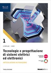 Tecnologie progettazione sistemi elettrici ed elettronici. Con e-book. Con espansione online. Vol. 1: Articolazione Automazione