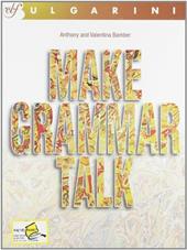 Make grammar talk.