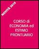 Corso di economia ed estimo. Prontuario. per geometri. Con espansione online