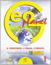 Geoplanet. Con espansione online. Vol. 1: Il territorio, l'Italia, l'Europa.