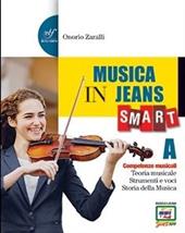 Musica in jeans. Smart. Vol. A-B. Con e-book. Con espansione online