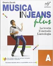 Musica in jeans. Plus. Vol. A. Con e-book. Con espansione online