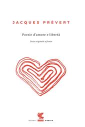 Poesie d'amore e libertà. Testo francese a fronte