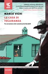 La casa di tolleranza. Tre avventure del commissario Bordelli