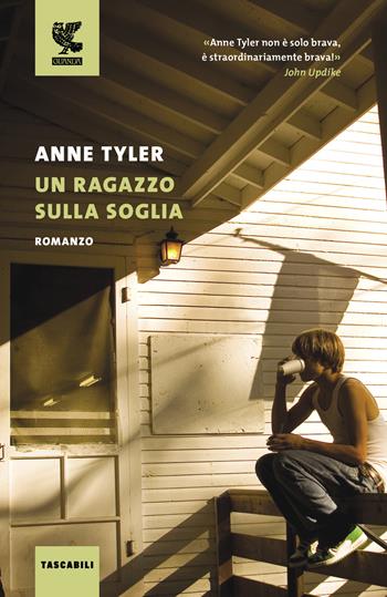 Un ragazzo sulla soglia - Anne Tyler - Libro Guanda 2024, Tascabili Guanda. Narrativa | Libraccio.it