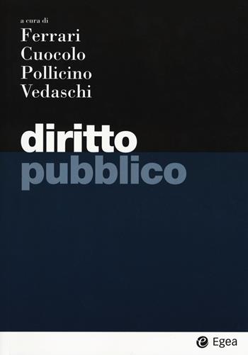 Diritto pubblico  - Libro EGEA 2019, I Manuali | Libraccio.it