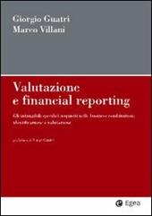 Valutazione e financial reporting. Gli intangibili acquisiti nelle business combinations: identificazione e valutazione