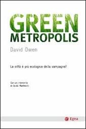 Green metropolis. La città è più ecologica della campagna?