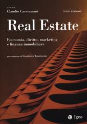 Real estate. Economia, diritto, marketing e finanza immobiliare