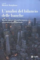 L' analisi del bilancio delle banche. Rischi, misure di performance, adeguatezza patrimoniale