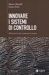 Innovare i sistemi di controllo. Affrontare la crisi e sostenere la crescita