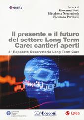 Il presente e il futuro del settore long term care: cantieri aperti