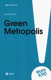 Green metropolis. La città è più ecologica della campagna?