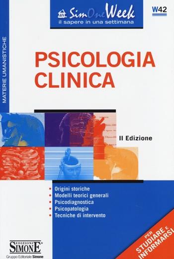 Psicologia clinica  - Libro Edizioni Giuridiche Simone 2014, SimOne Week | Libraccio.it